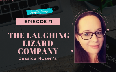 EP01 Jessica Rosen’s “The Laughing Lizard Company”.