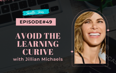 EP#49 Avoid The Learning Curve – Jillian Michaels