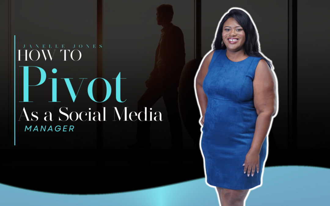 How to pivot as a social media manager