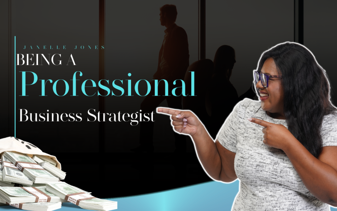 Being a Professional Business Strategist